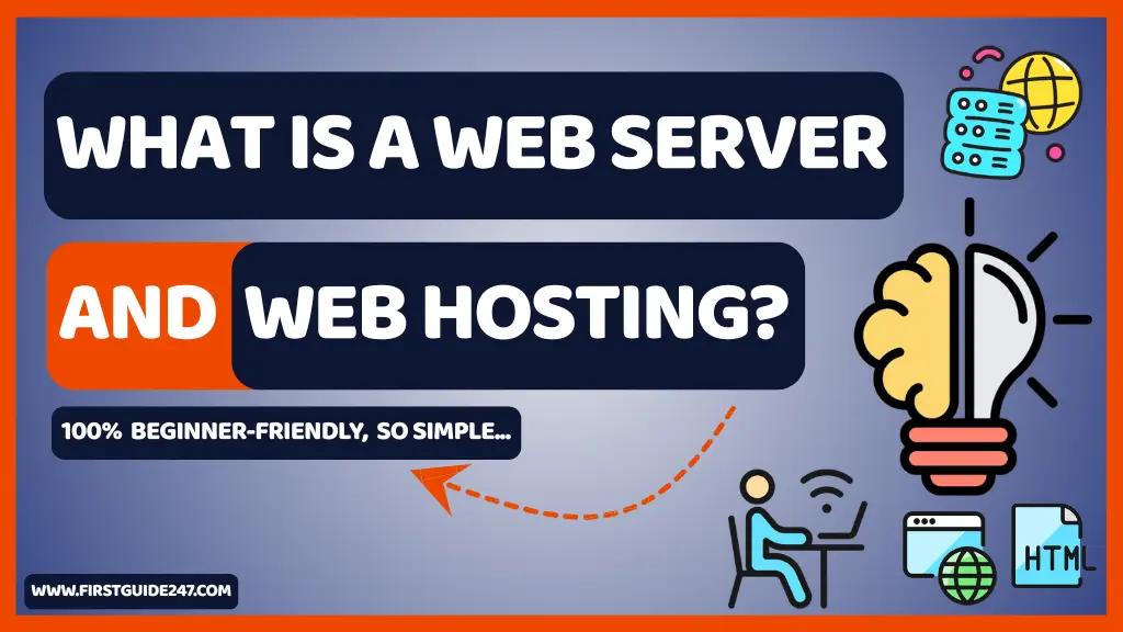 What Is a Web Server and Web Hosting?
