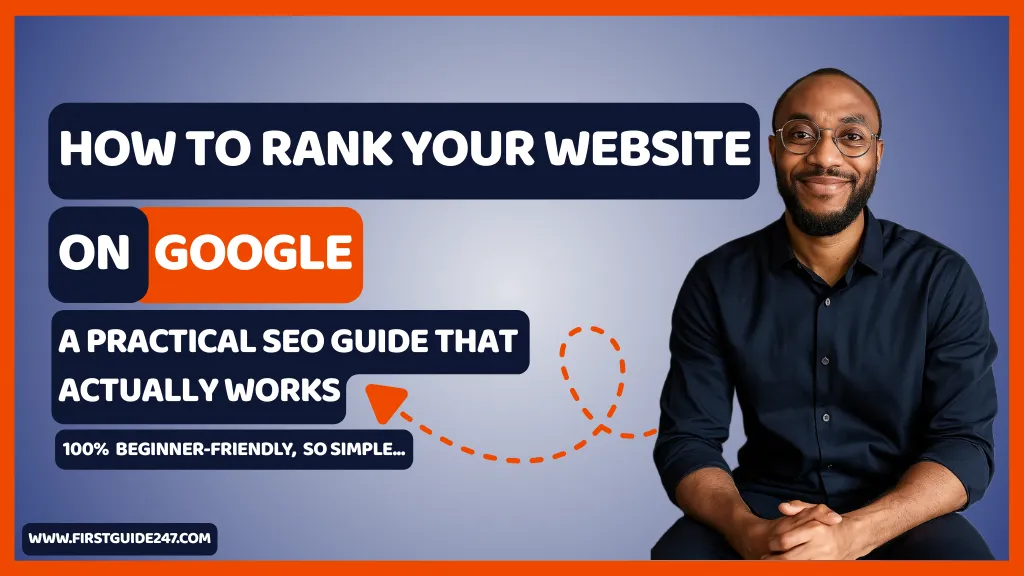 How to Rank Your Website on Google: A Practical SEO Guide That Actually Works